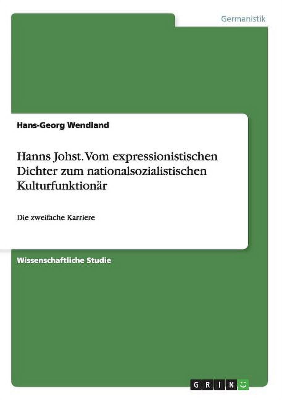 Hanns Johst. Vom expressionistischen Dichter zum