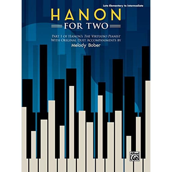 Pre-Owned Hanon for Two: Part 1 of Hanon's the Virtuoso Pianist with Original Duet Accompaniments by Melody (Paperback) by Charles-Louis Hanon, Melody Bober