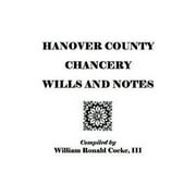 Pre-Owned Hanover County Chancery Wills and Notes 9780806308241 Used