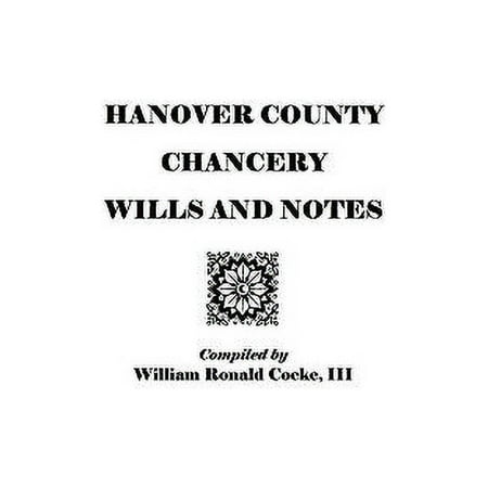 Pre-Owned Hanover County Chancery Wills and Notes 9780806308241 Used