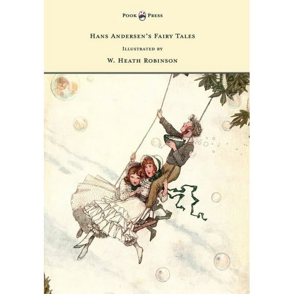 Hans Andersen's Fairy Tales - Illustrated by W. Heath Robinson, (Paperback)