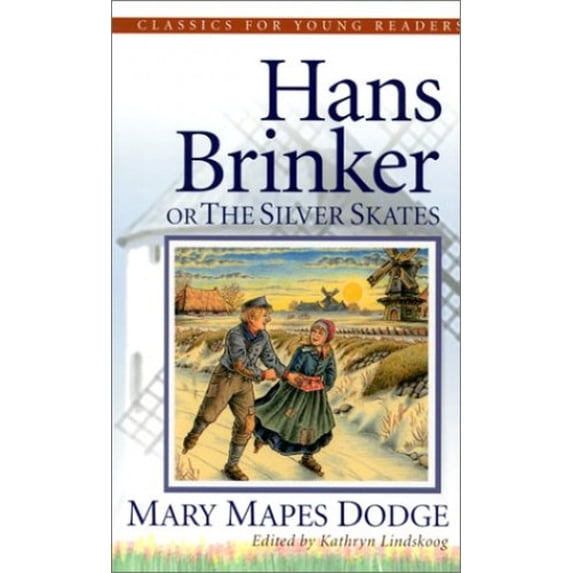 Pre-Owned Hans Brinker or the Silver Skates (Paperback) 0875527256 9780875527253