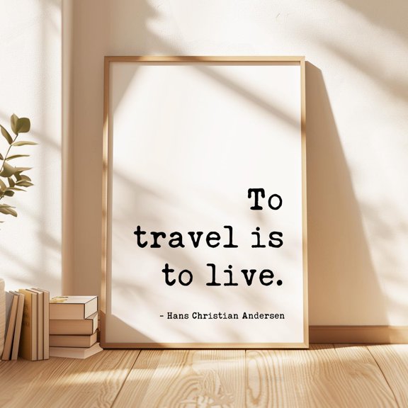 Hans Christian Andersen Travel Wall Art Print, To Travel Is To Live