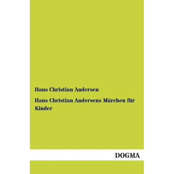 Hans Christian Andersens Marchen Fur Kinder (Paperback)