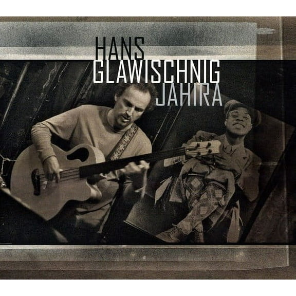 Hans Glawischnig - Jahira - Music & Performance - CD
