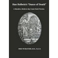 thumbnail image 1 of Hans Holbein's Dance of Death : A Macabre, Modern-day Comic Book Version of Han Holbein's Dance of Death (Paperback), 1 of 1