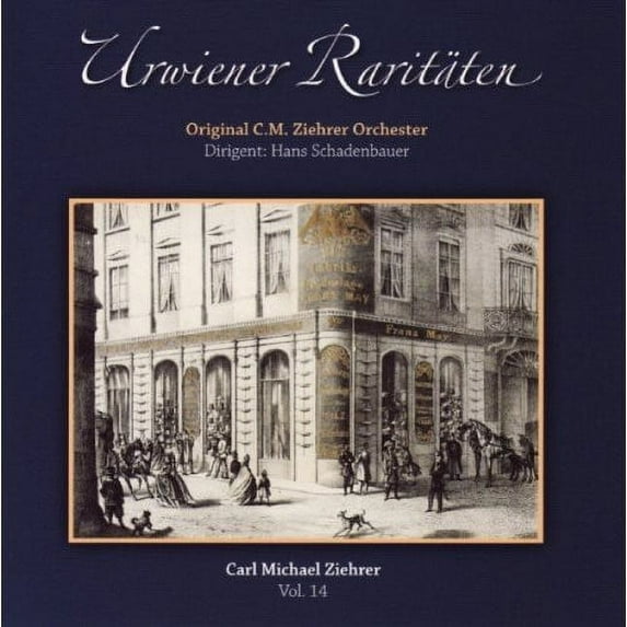 Hans Schadenbauer - Carl Michael Ziehrer Urwiener Raitaten 14 - Classical - CD