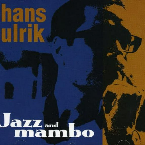 Hans Ulrik - Jazz and Mambo - Music & Performance - CD