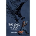 thumbnail image 1 of Pre-Owned Hans Vogel is Dead Volume 1 (Paperback), 1 of 1