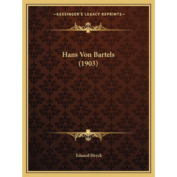 Hans Von Bartels (1903) (Paperback)
