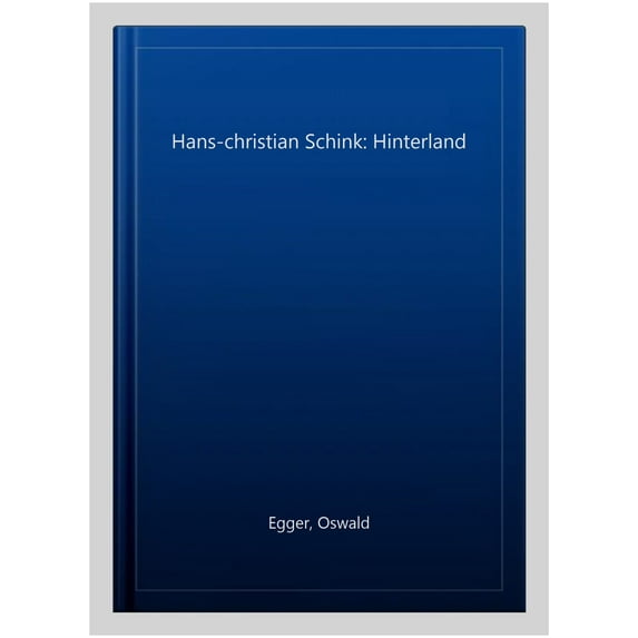 Hans-christian Schink: Hinterland