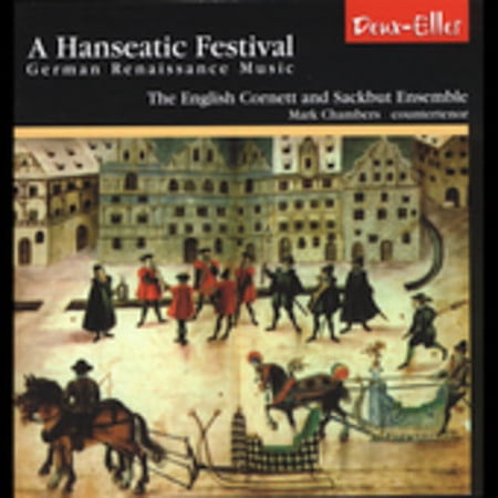 Hanseatic Festival: German Renaissance Music / Various