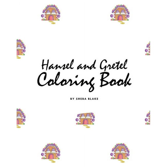 Hansel and Gretel Coloring Book for Children (8x10 Coloring Book / Activity Book)