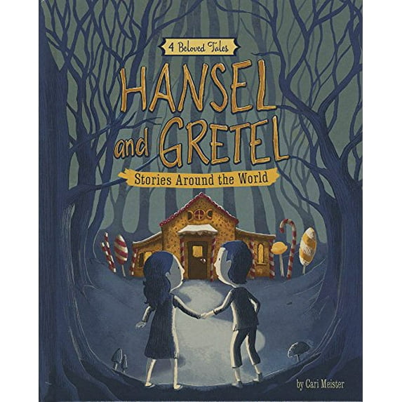 Pre-Owned Hansel and Gretel Stories Around the World: 4 Beloved Tales (Paperback) 1515804151 9781515804154