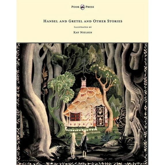Hansel and Gretel and Other Stories by the Brothers Grimm - Illustrated by Kay Nielsen, (Paperback)