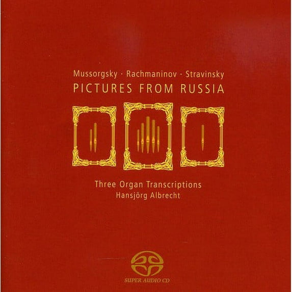 Hansj RG Albrecht - Pictures from Russia: Three Organ Transcriptions - Music & Performance - CD