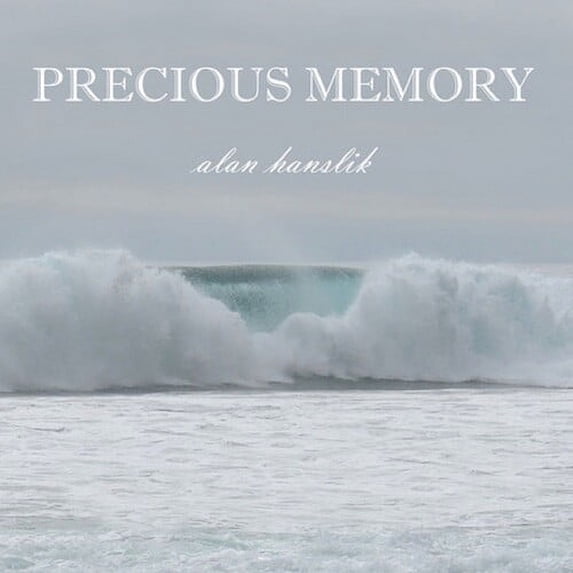 Hanslik,Alan - Precious Memory - Music & Performance - CD