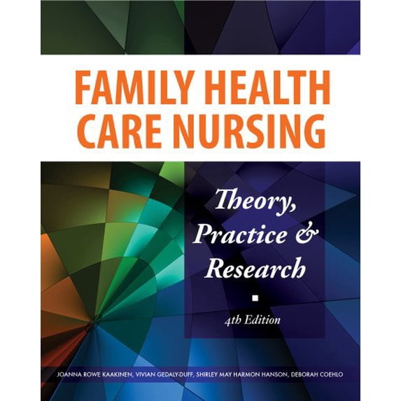Pre-Owned Family Health Care Nursing: Theory, Practice, and Research (Paperback) 0803621663 9780803621664