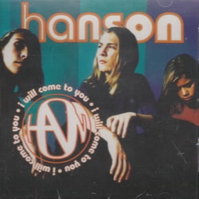 Hanson: I Will Come to You