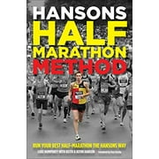 Pre-Owned Hansons Half-Marathon Method: Run Your Best Half-Marathon the Hansons Way (Paperback) 1937715191 9781937715199