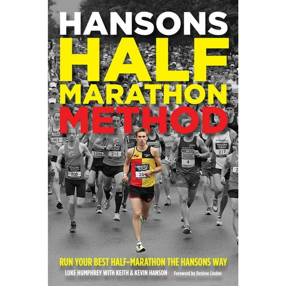 Pre-Owned Hansons Half-Marathon Method: Run Your Best Half-Marathon the Hansons Way (Paperback) 1937715191 9781937715199