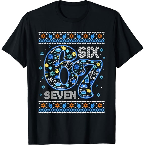 Hanukkah 67 Six Seven 67 Hanukkah 6-7 T-Shirt