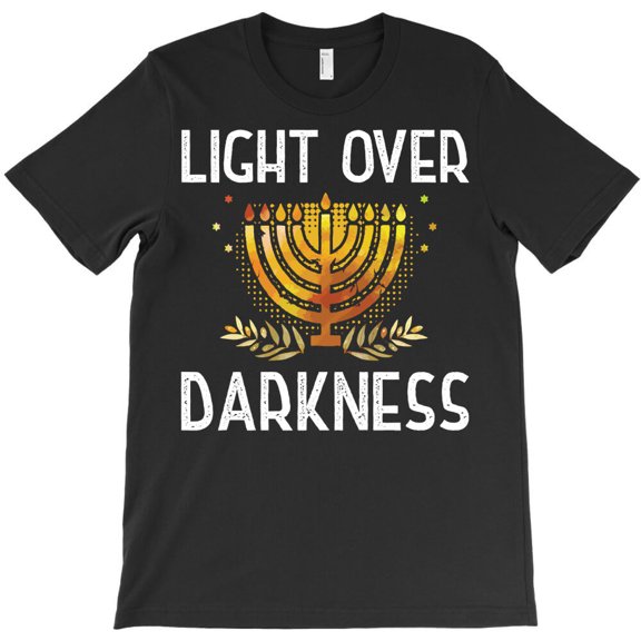 Hanukkah Chanukah 2026 Light Over Darkness Jewish Gift Pullover G34193 Unisex T-Shirt, Up to Size 5XL