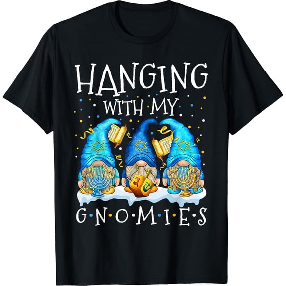 Hanukkah Hanging With My Gnomies Chanukah Jewish T-shirt