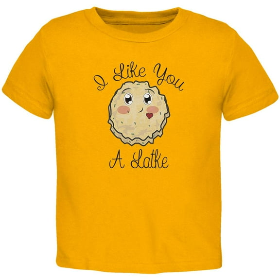 Hanukkah I Like You A Latke Toddler T Shirt Gold 3T