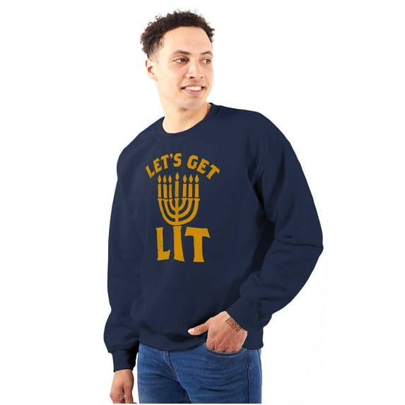 Hanukkah Menorah Let's Get Lit Sweatshirt for Men or Women Brisco Brands M