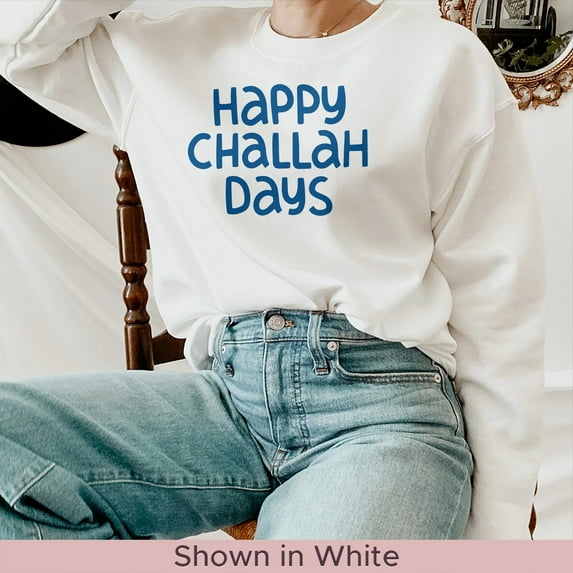 Hanukkah Sweatshirt, Happy Challah Days