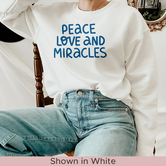 Hanukkah Sweatshirt, Peace Love and Miracles