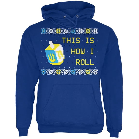 Hanukkah This is How I Roll Dreidel Ugly Christmas Sweater Mens Hoodie Deep Royal MD
