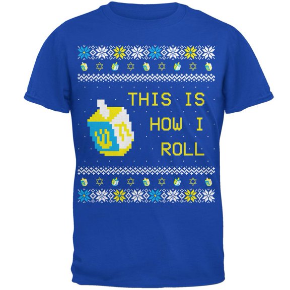 Hanukkah This is How I Roll Dreidel Ugly Christmas Sweater Mens Soft T Shirt Royal X-LG