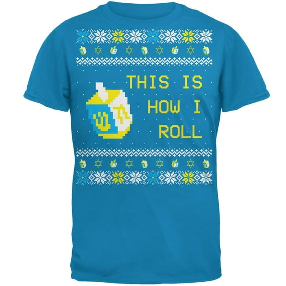 Hanukkah This is How I Roll Dreidel Ugly Christmas Sweater Mens T Shirt Sapphire 2XL