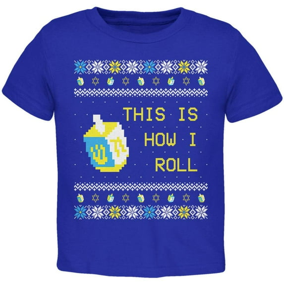 Hanukkah This is How I Roll Dreidel Ugly Christmas Sweater Toddler T Shirt Royal 2T