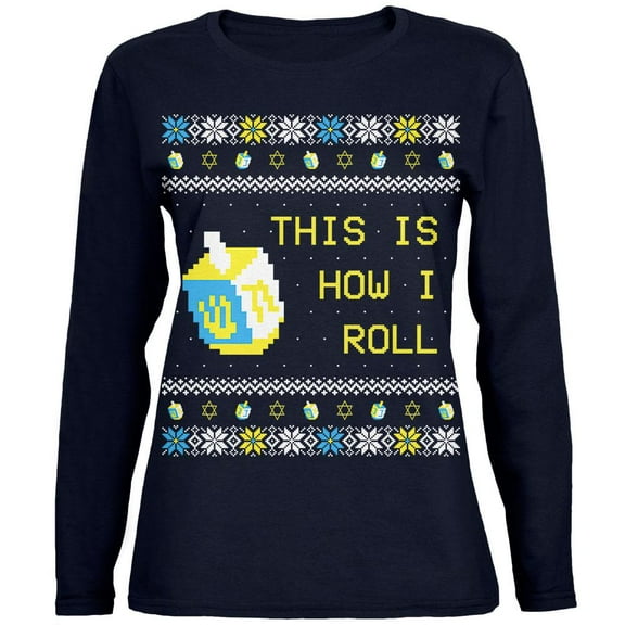 Hanukkah This is How I Roll Dreidel Ugly Christmas Sweater Womens Long Sleeve T Shirt Navy MD