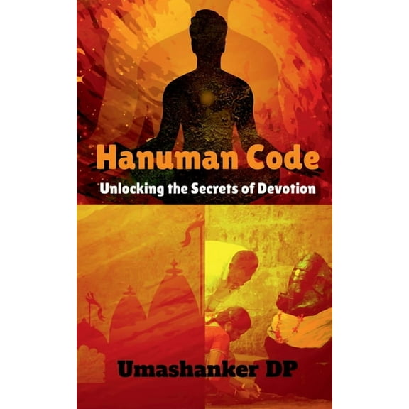 Hanuman Code: Unlocking the Secrets of Devotion, (Paperback)