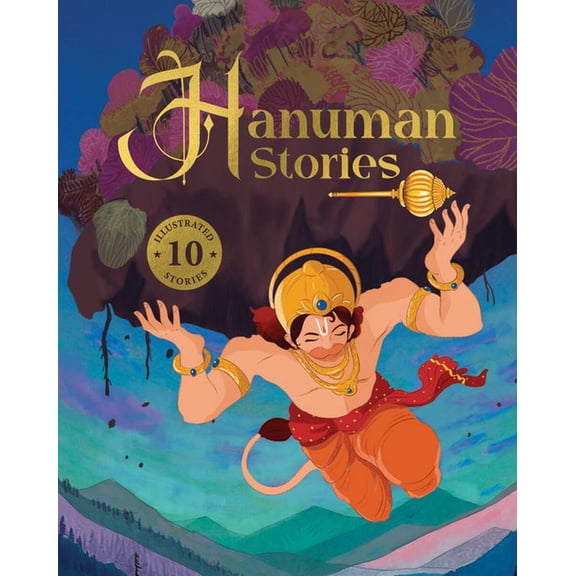 Hanuman Stories: 10 Illustrated Stories of Lord Hanuman for Children I Hindu Mythology Indian Gods and Goddesses Bedtime, (Hardcover)