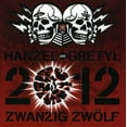 thumbnail image 1 of Hanzel Und Gretyl - 2012: Zwanzig Zwolf - Music & Performance - CD, 1 of 1