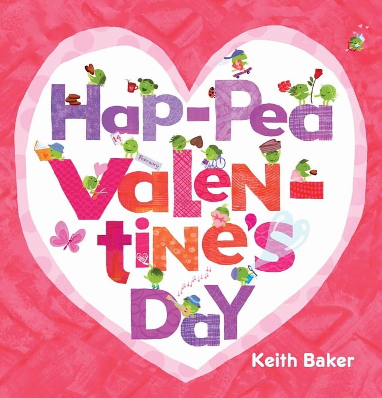 Peas Hap-Pea Valentine's Day, (Hardcover)