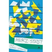 Hapax Merz World Processing the Complicated Order, Paperback