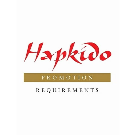 Hapkido Manuals Hapkido: Promotion Requirements, Book 9, (Paperback)
