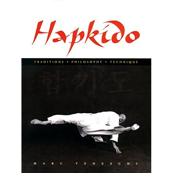 Pre-Owned Hapkido: Traditions, Philosophy, Technique, 9780834804449, 0834804441, Hardcover, First Edition edition