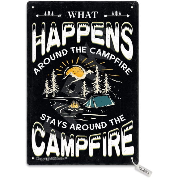 What Happens Around The Campfire Stays Around The Campfire Retro Look Metal 8X12 Inch Decoration Poster Sign for Home Kitchen Bathroom Farm Garden Garage Inspirational Quotes Wall Decor
