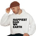 thumbnail image 1 of Happiest Dad on Earth Hoodie , Fathers Day Hoodie, Gifts for Dad, Unisex Hooded, Hoodie, 1 of 5