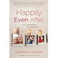 thumbnail image 1 of Happily Even After: Let God Redeem Your Marriage, (Paperback), 1 of 2