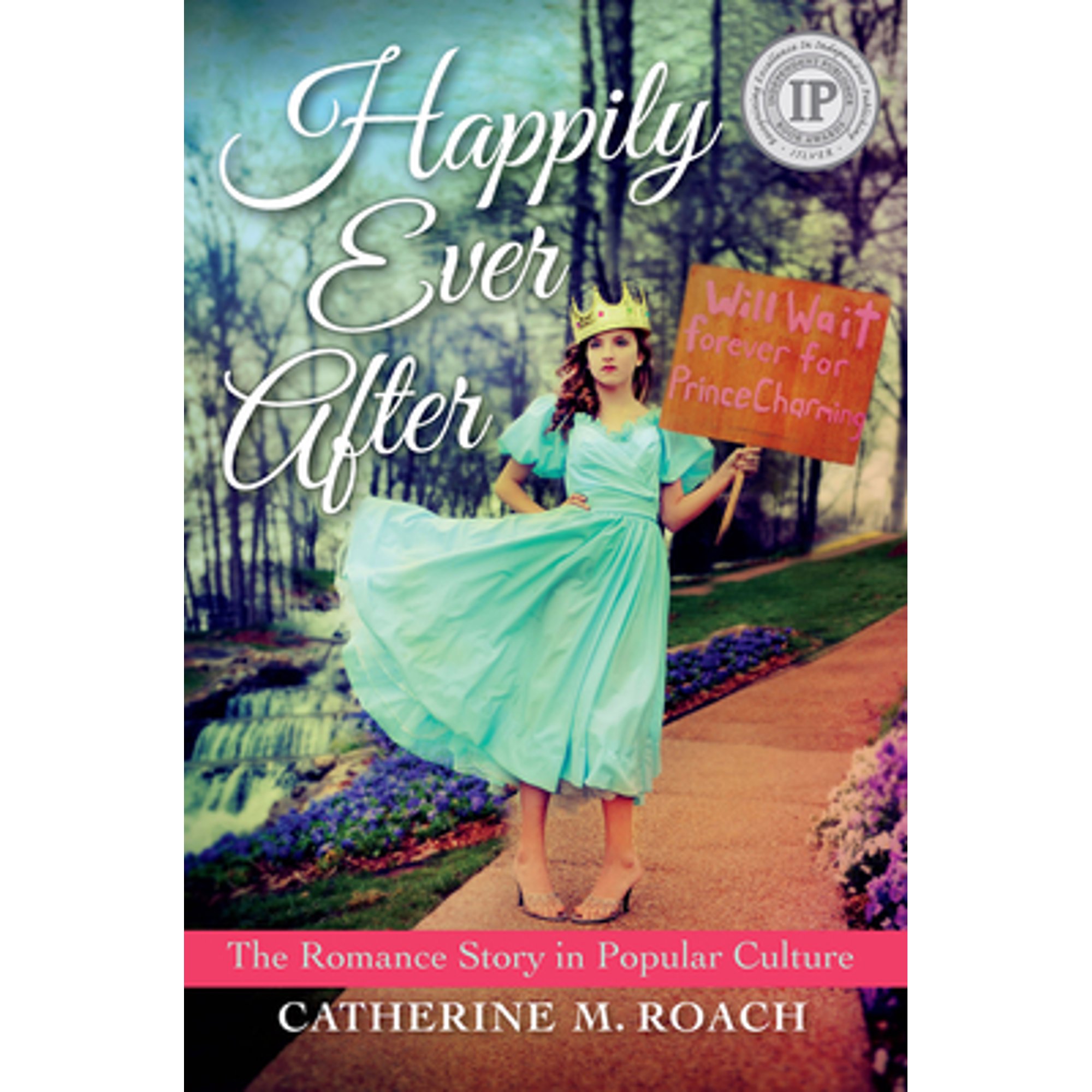 PreOwned Happily Ever After The Romance Story in Popular Culture