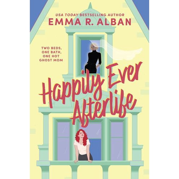Happily Ever Afterlife: A Novel