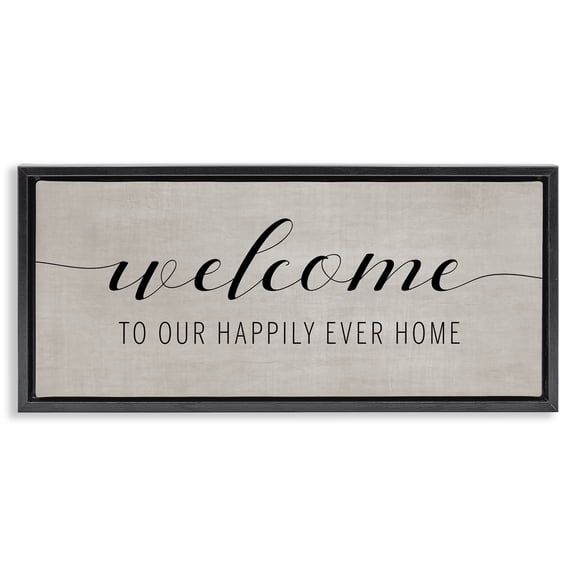 Stupell Industries Happily Ever Home Welcome Black Framed Floater Canvas Wall Art, design by Amanda Murray, 11 x 25